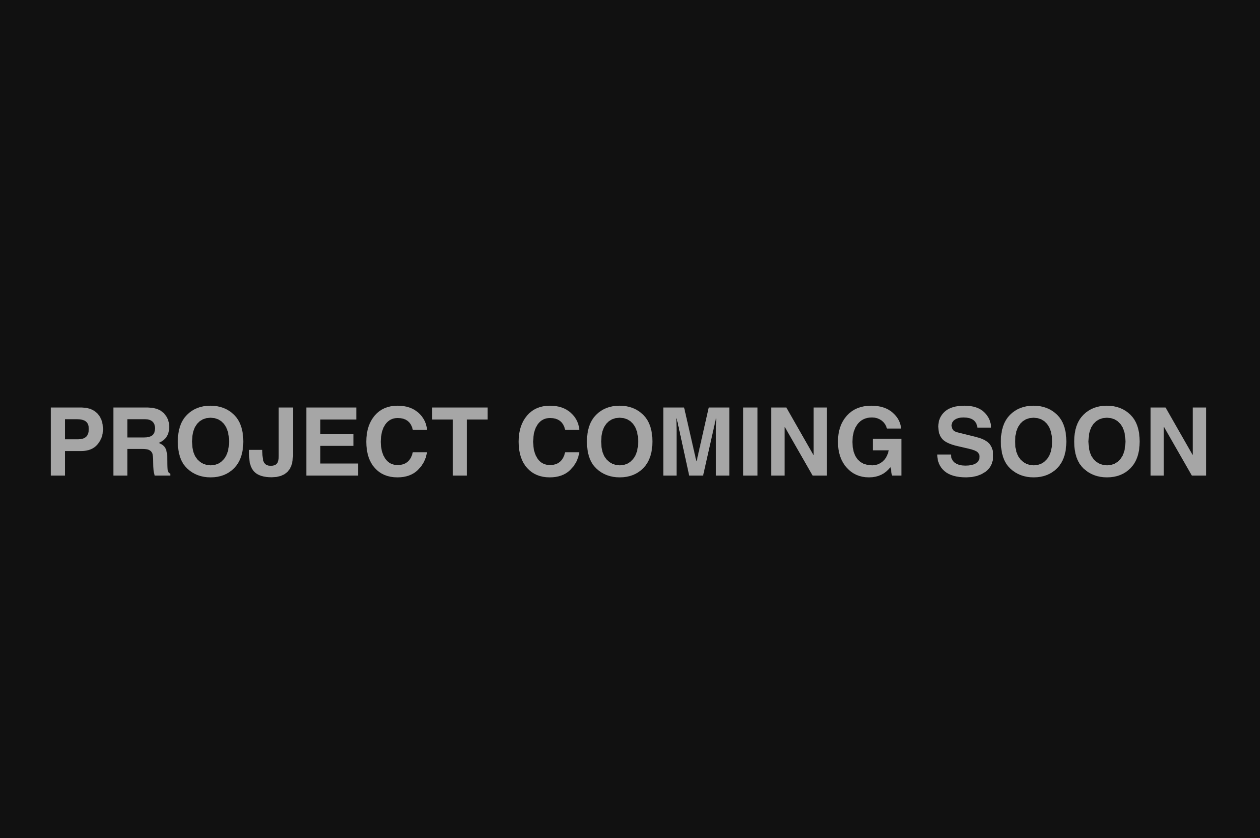 An image of the Project Coming Soon project.
